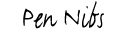 italic, oblique, fine nibs...